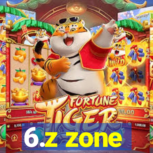 6.z zone